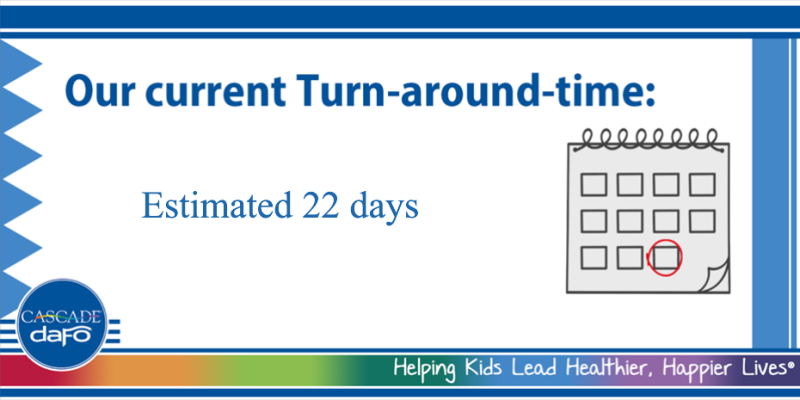 Check out our turnaround time to help you plan your bracing appointments!